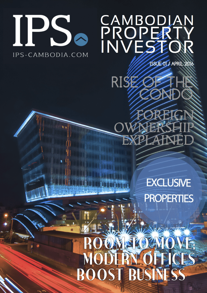 IPS Cambodia - Cambodian Property Investor March 2016