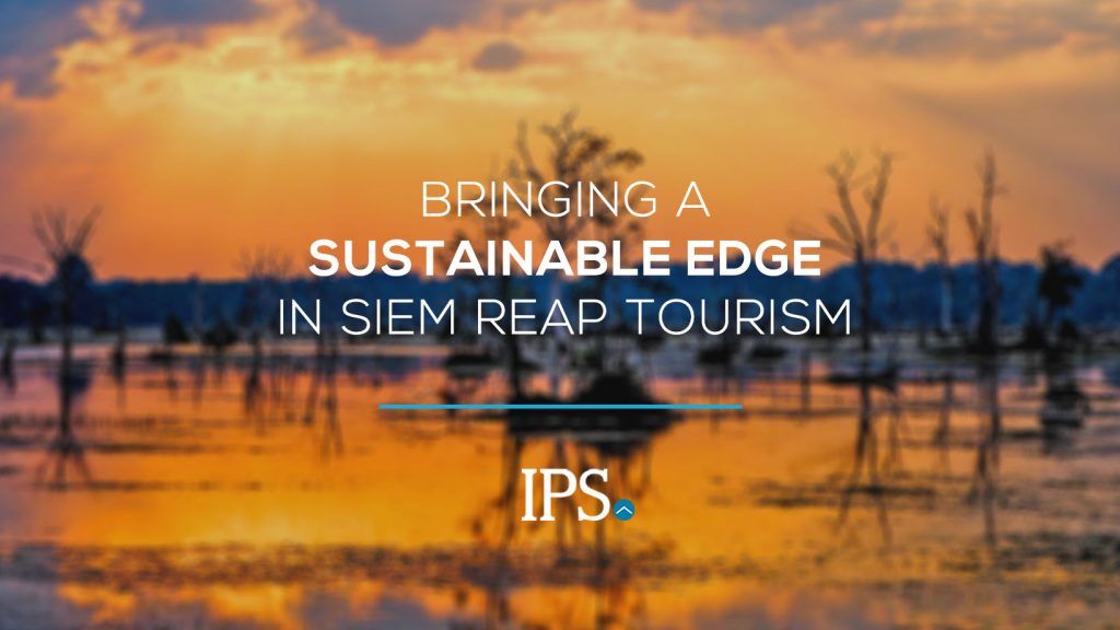 Bringing a Sustainable Edge To Siem Reap Tourism