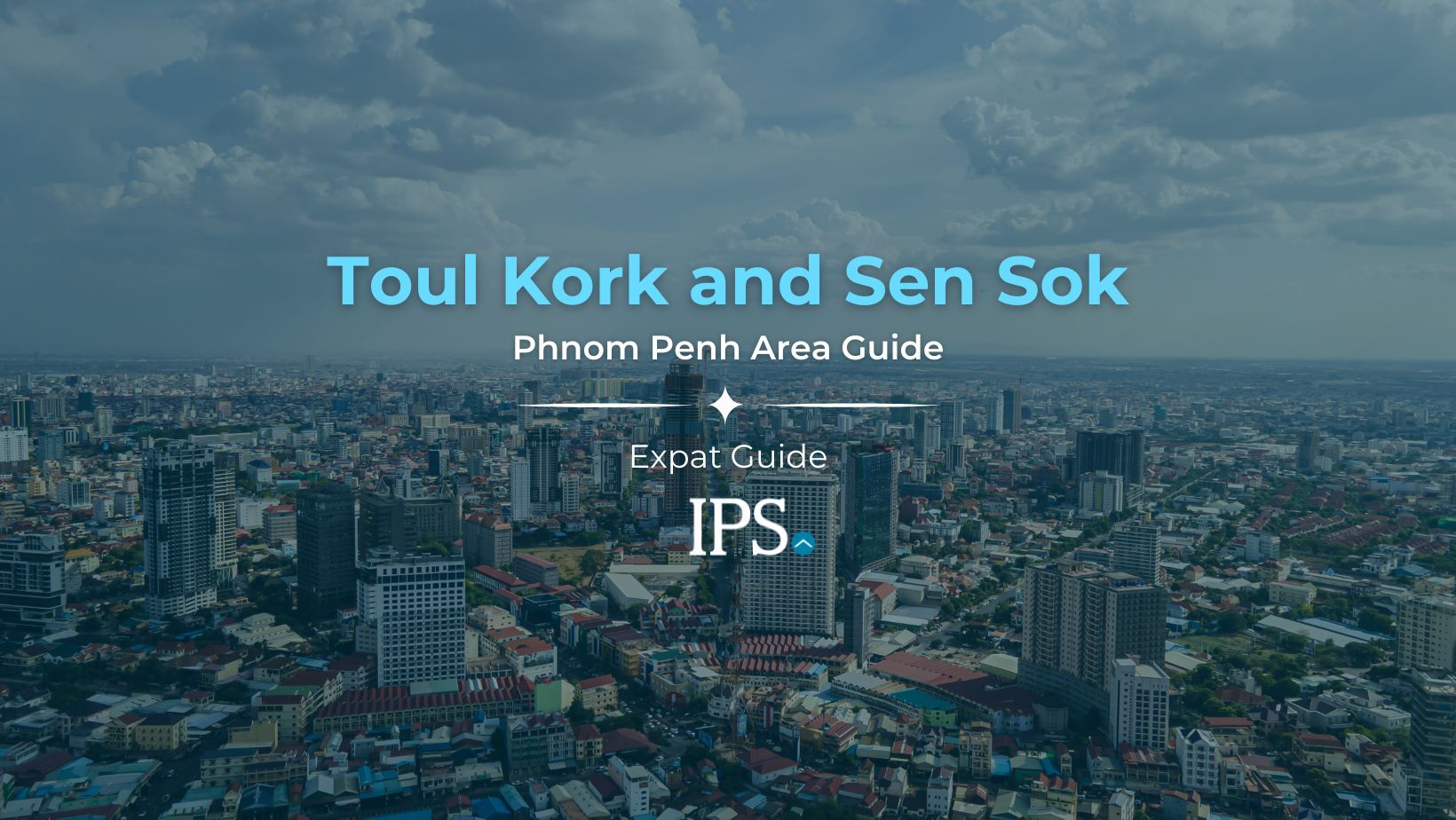 Toul Kork and Sen Sok Area Guide