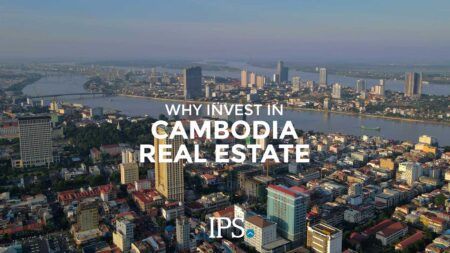 Why invest in Cambodia Real Estate