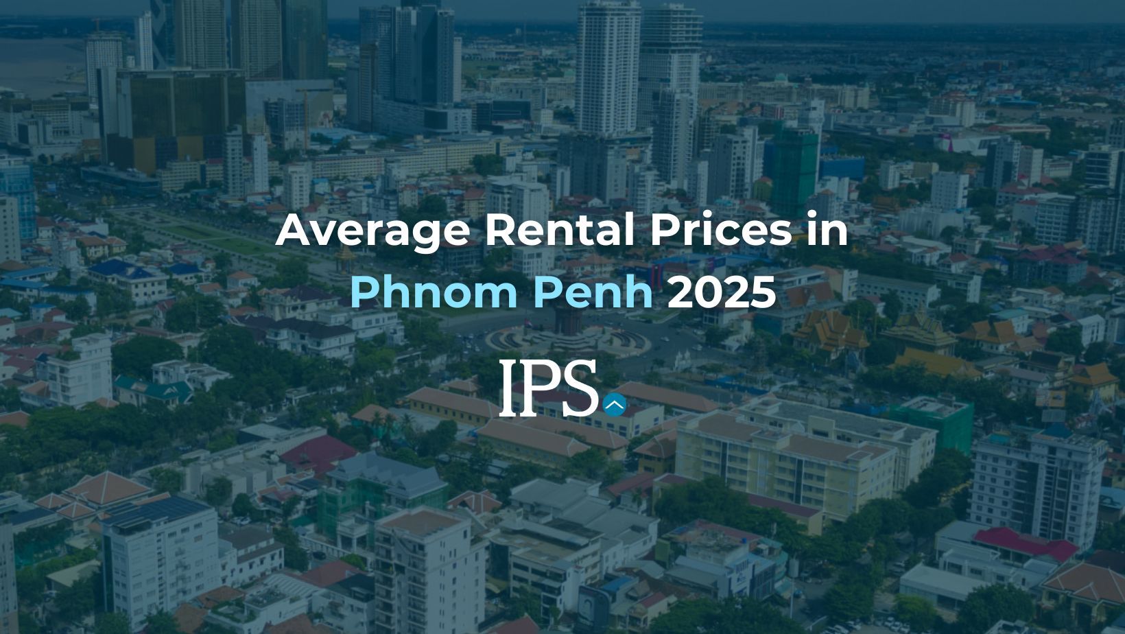 Average Rental Prices in Phnom Penh 2025
